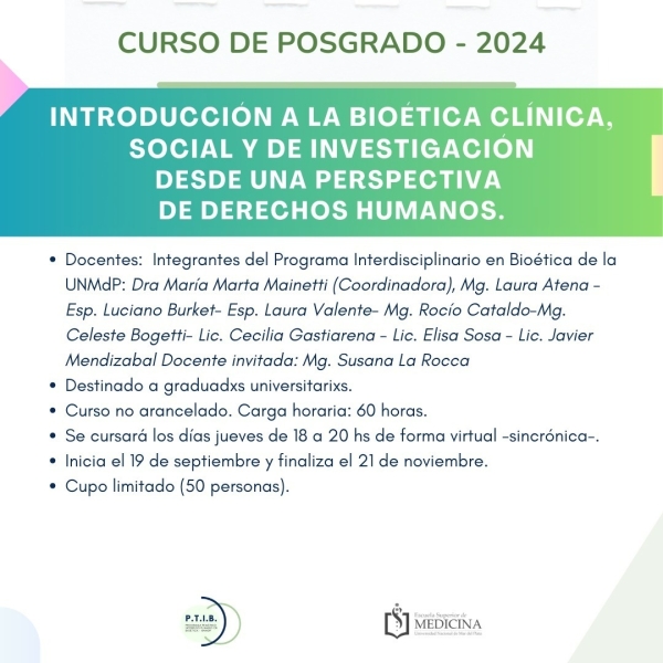 Posgrado  &quot;Introducción a la Bioética Clínica Social y de investigación desde una perspectiva de derechos humanos&quot;